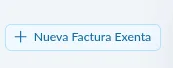 Botón celeste con el signo más que dice Nueva Factura Exenta.