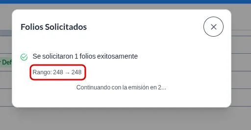 Ventana Folios Solicitados con el rango obtenido destacado en rojo y el aviso de que la emisión continúa.