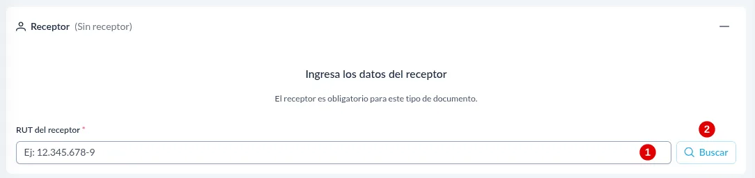 Tarjeta Receptor sin datos, con el campo RUT del receptor marcado con el número 1 y el botón Buscar marcado con el número 2.